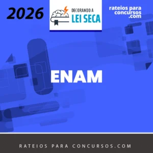 ENAM | Exame Nacional da Magistratura [2026] Decorando a Lei Seca