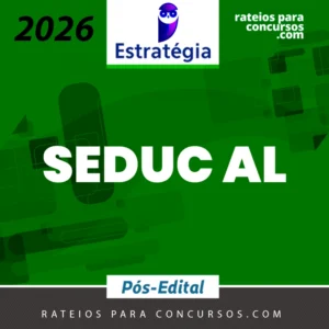 SEDUC | AL - Professor da Secretaria de Educação de Alagoas [2026.2] Estrategia