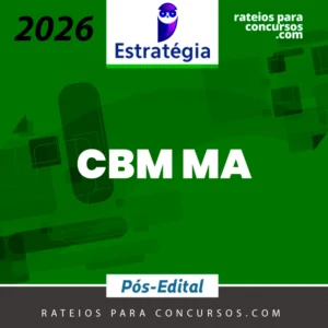 CBM | MA - Soldado Combatente do Corpo de Bombeiro Militar do Estado do Maranhão [2026.2] Estrategia (cópia)