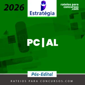 PC | AL - Agente da Polícia Civil do Estado do Alagoas [2026.2] Estratégia