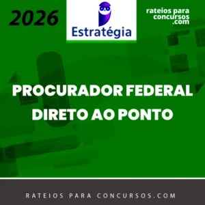 AGU | Direto ao Ponto - Procurador Federal da Advocacia Geral da União [2026] Estrategia