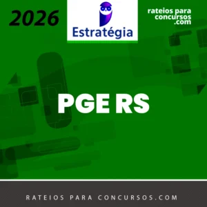 PGE | RS - Pós Edital - Analista Jurídico da Procuradoria Geral do Estado do Rio Grande do Sul [2026.2] Estrategia
