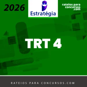 TRT | 4ª Região - Técnico Judiciário Área Administrativa do Tribunal Regional do Trabalho 4 [2026.2] Estrategia