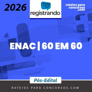 ENAC | 60 em 60 - Reta Final [2026] Registrando