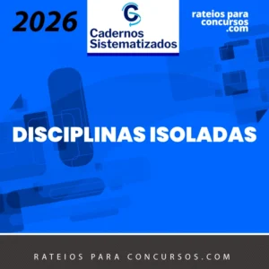 Disciplinas Isoladas [2026.2] Cadernos Sistematizados
