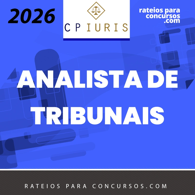 Analista de Tribunais e MP (TJ, TRF, TRE) – Curso em PDF [2026.2] CP Iuris