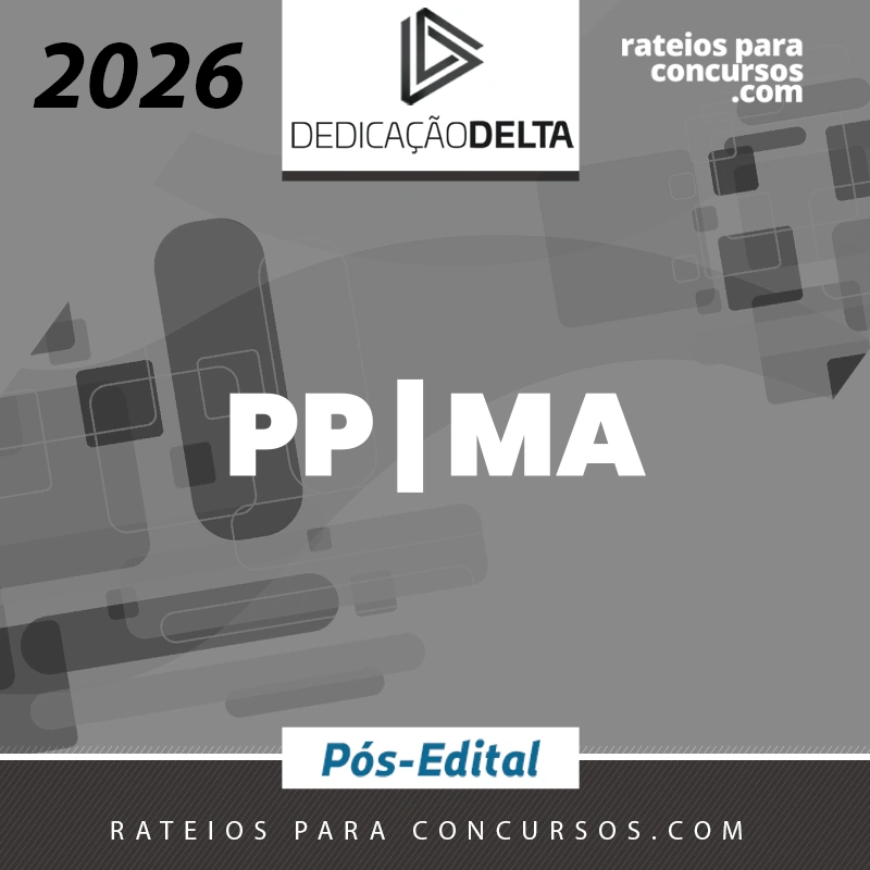 PP | MA - Pós-edital - Inspetor de Polícia Penal do Estado do Maranhão [2026.2] Dedicação