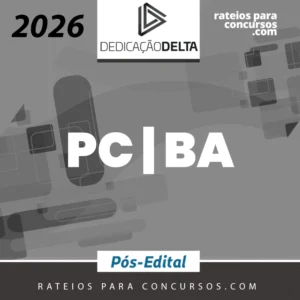 PC | BA - Pós-edital | Escrivão e Investigador da Polícia Civil da Bahia [2026.2] Dedicação
