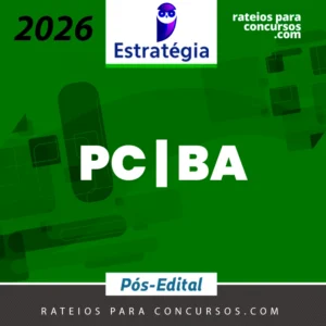 PC | BA - Escrivão ou Investigador da Polícia Civil do Estado da Bahia [2026.2] Estratégia