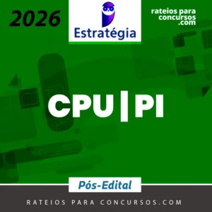 CPU|PI - Pós-edital | Agente do Concurso Público Unificado do Piauí [2026.2] Estratégia