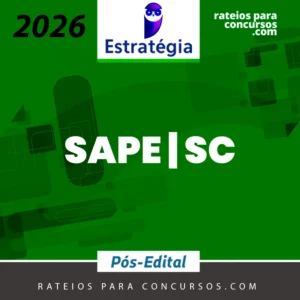 SAPE-SC - Pós-edital | Analista Técnico Administrativo II [2026.2] Estrategia