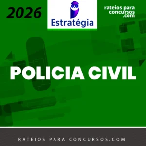 Escrivão | Agente | Investigador de Polícia Civil [2026.2] Estrategia