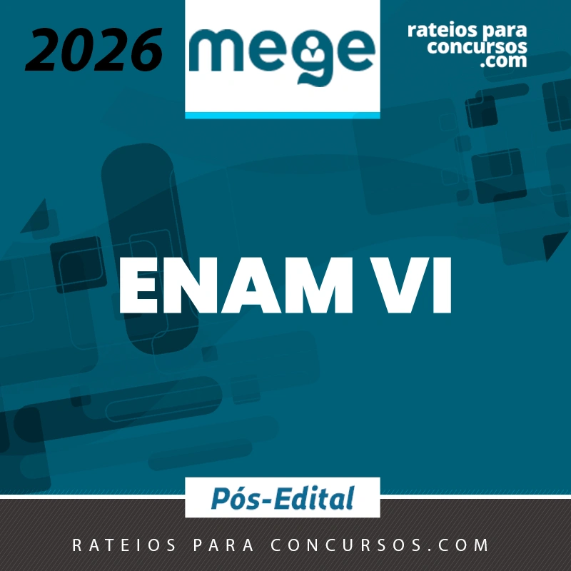 ENAM VI | Exame Nacional da Magistratura [2026.2] Mege