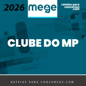 Clube do MP – Avançado - Promotor de Justiça do Ministério Público Estadual [2026.2] MEGE
