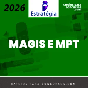 Magistratura do Trabalho e Ministério Publico do Trabalho MPT [2026] Estrategia