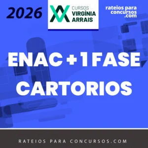 ENAC + 1ª fase Cartórios | Concurso de Cartórios + Exame Nacional de Cartórios [2026.2] Virginia Arrais