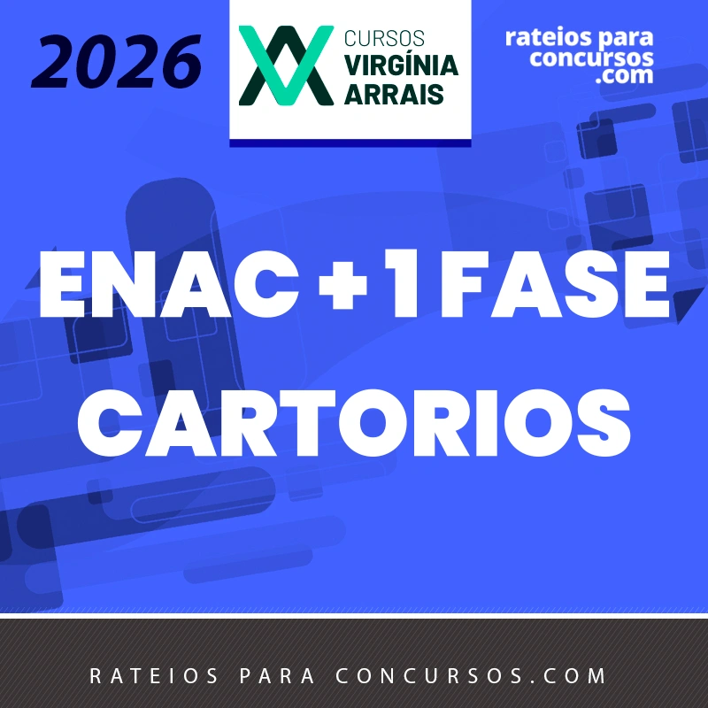 ENAC + 1ª fase Cartórios | Concurso de Cartórios + Exame Nacional de Cartórios [2026.2] Virginia Arrais