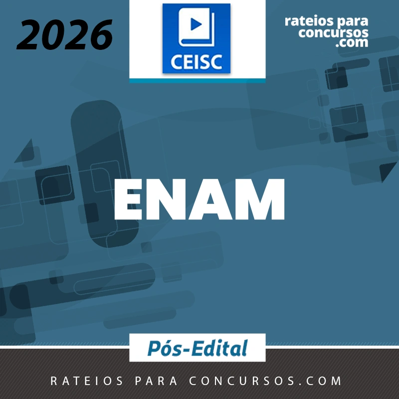 ENAM - Pós-edital | Exame Nacional da Magistratura [2026.2] CEISC