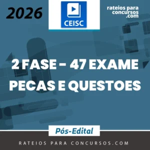 XLVII Exame da OAB (47) - 2ª fase de PENAL – Peças e Questões [2026.2] CSC