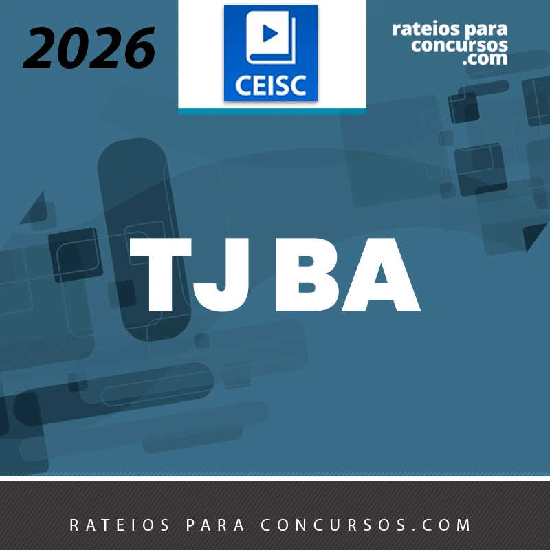 TJ | BA Club - Técnico Judiciário Técnico Judiciário - Escrevente de Cartório do Tribunal de Justiça da Bahia [2026.2] CEISC