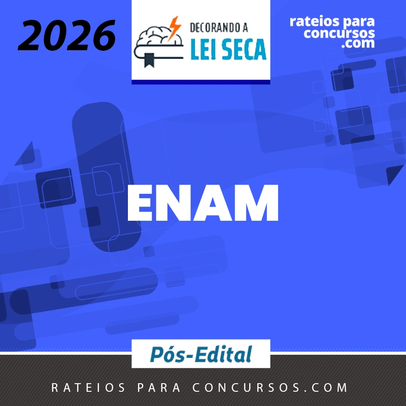 DROPS – ENAM | Exame Nacional da Magistratura [2026.2] Decorando a Lei Seca