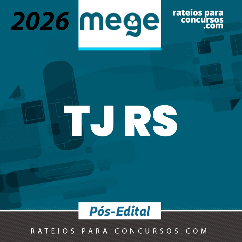 TJ | RS - Pós Edital - Juiz do Tribunal de Justiça do Estado do Rio Grande do Sul [2026.2] Mege