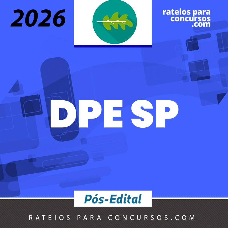 DPE | SP - Pós-edital | Defensor Público do Estado de São Paulo [2026.2] Rumo a Defensoria