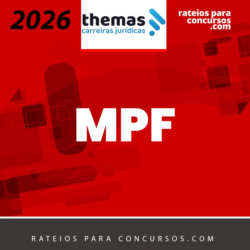 MPF | Procurador da Justiça do Ministério Público Federal [2026.2] Themas