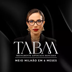 TABM - Treinamento Advocacia Bancária - Método ABM [2026.2] Andressa Bacellar