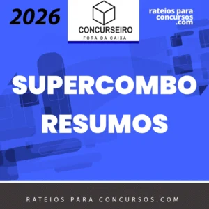 Supercombo | Resumos para Concursos - Concurseiro Fora da Caixa [2026.2]