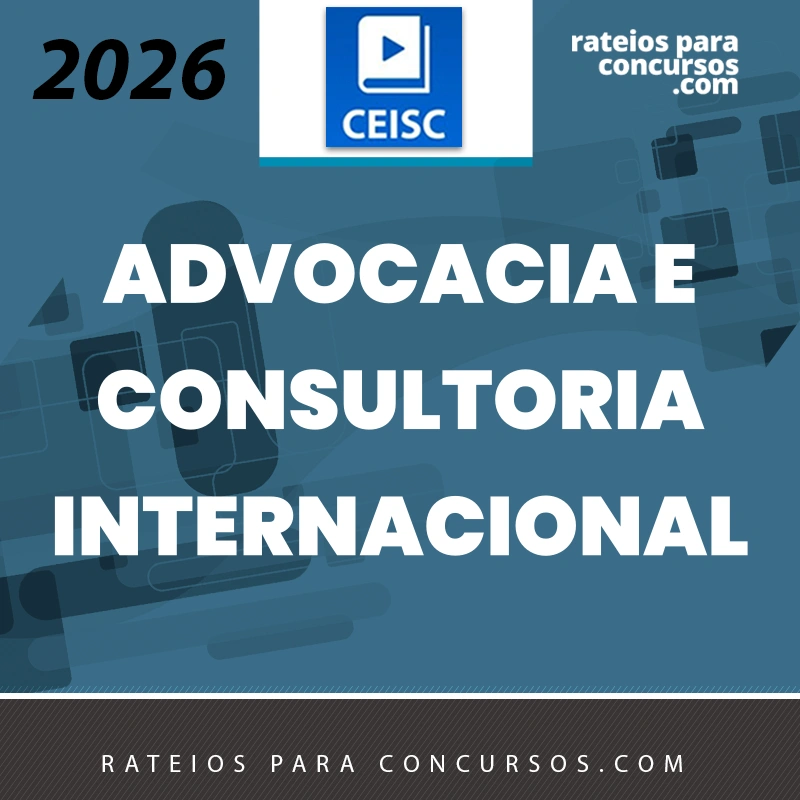 Advocacia e Consultoria Internacional [2026.2] CEISC