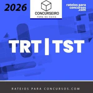 Tribunais Trabalhistas - TRT | TST - Resumos para Concursos - Concurseiro Fora da Caixa [2026.2]
