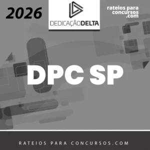 DPC | SP - Delegado de Polícia Civil de São Paulo [2026.2] Dedicação