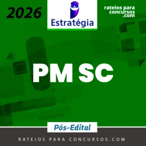 PM | SC - Pós-edital | Soldado e Oficial da Polícia Militar de Santa Catarina [2026.2] Estrategia
