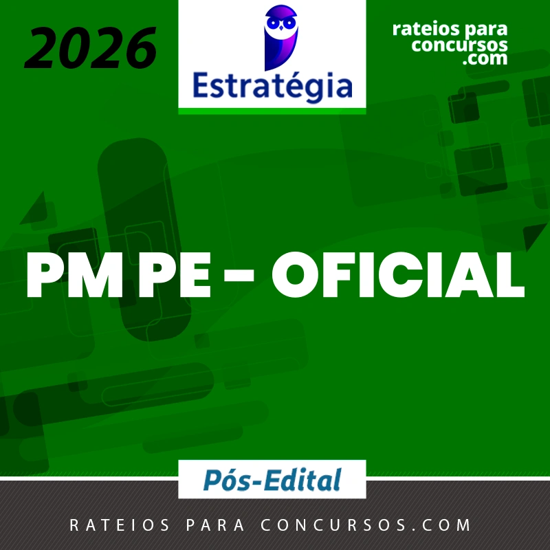 PM | PE - Pós-edital | Oficial da Polícia Militar de Pernambuco [2026.2] Estrategia