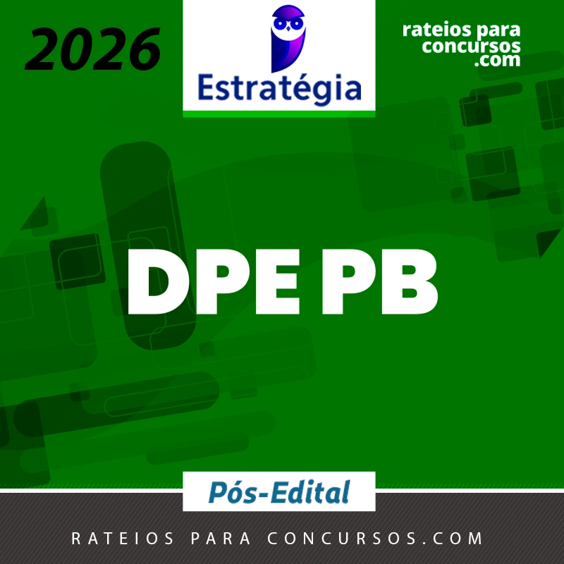 DPE | PB - Pós-edital | Analista da Defensoria Pública do Estado da Paraíba [2026.2] Estrategia