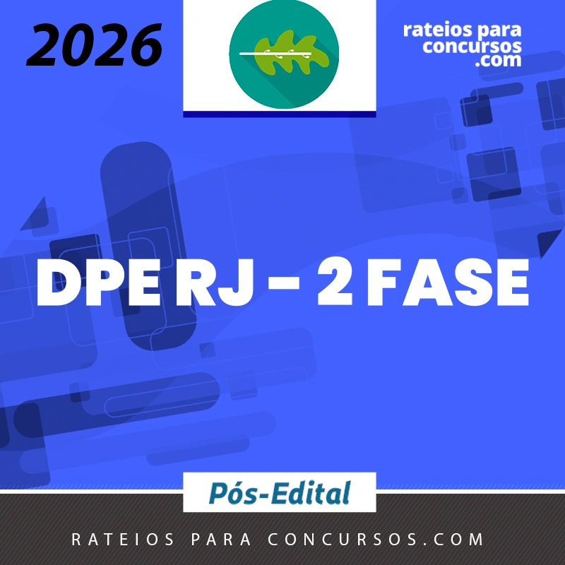 DPE|RJ - 2ª Fase | Peças Cíveis e Criminais | Defensor Público do Estado do Rio de Janeiro [2026.2] Rumo a Defensoria