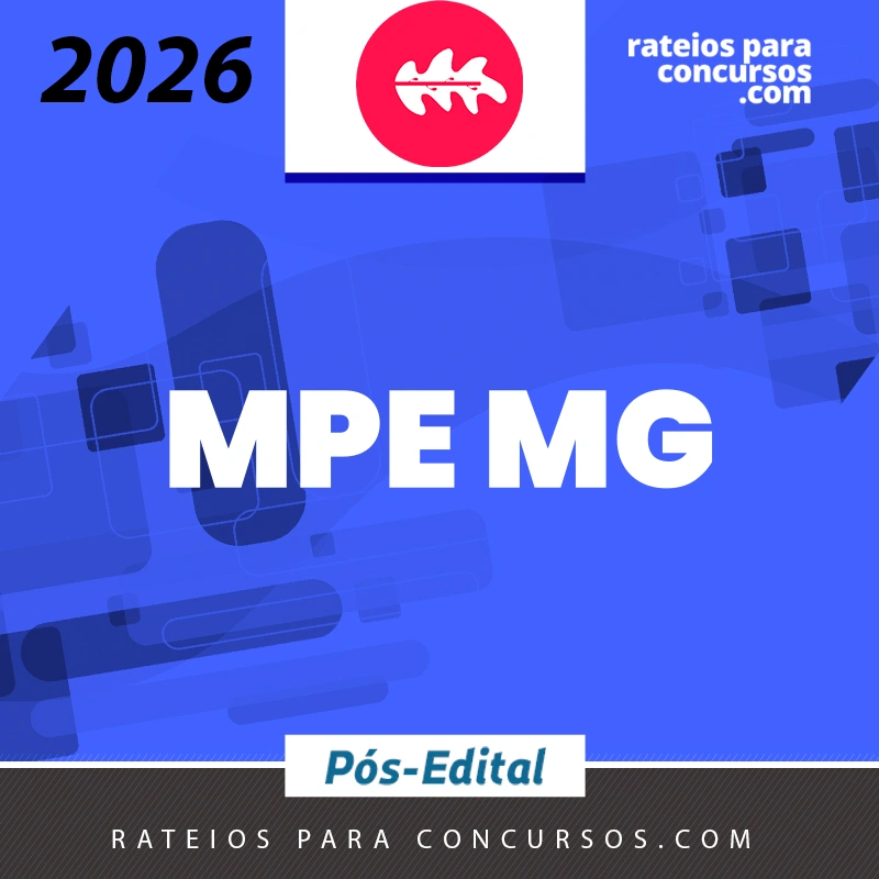 MPE | MG - Promotor de Justiça do Ministério Público de Minas Gerais [2026.2] Rumo ao MP