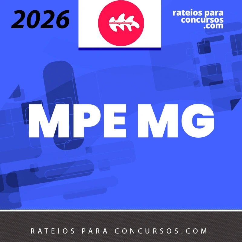MPE | MG - Promotor de Justiça do Ministério Público de Minas Gerais [2026.2] Rumo ao MP